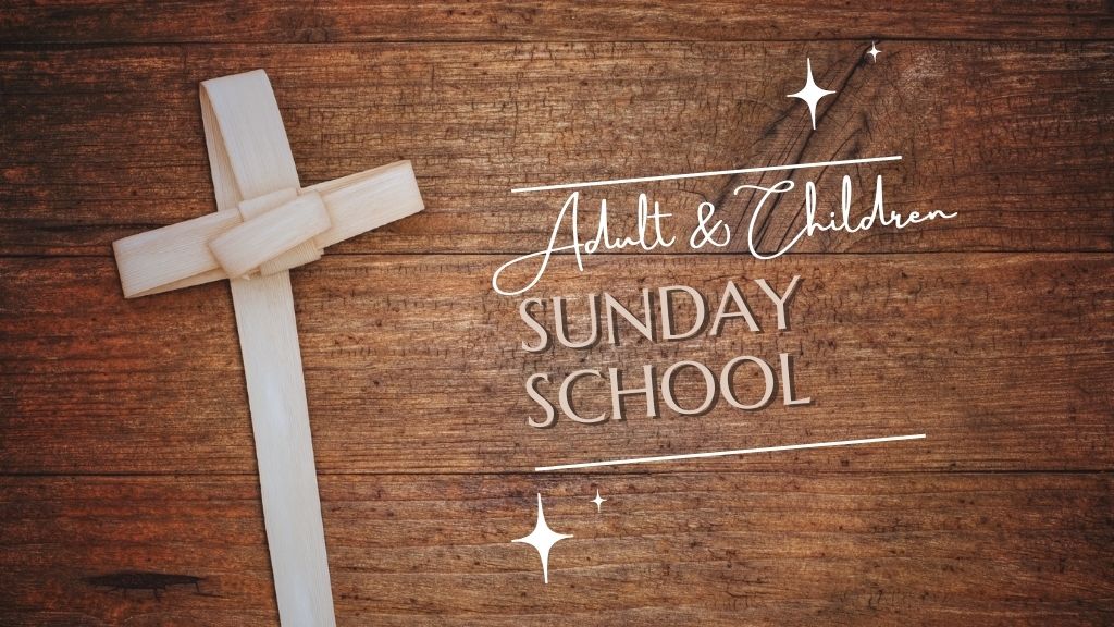 Adult & Children's Sunday School